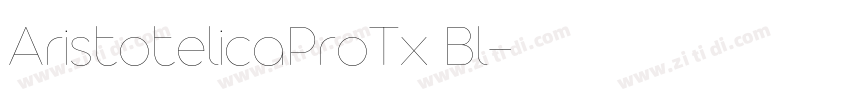 AristotelicaProTx Bl字体转换 AristotelicaProTx Bl字体转换